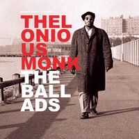 I'm Gettin' Sentimental over You - Thelonious Monk