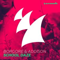 School Daze - Borgore, Addison