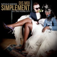 Dis moi simplement - Nathalie Makoma, Teko Young City