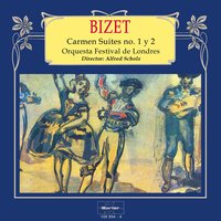 Carmen Suite No. 2, Act I: Habanera - London Festival Orchestra, Alfred Scholz, Жорж Бизе