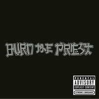 Salivation - Burn The Priest, Lamb Of God