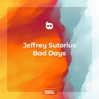 Bad Days - Jeffrey Sutorius
