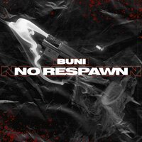No Respawn - Buni, Link Up TV