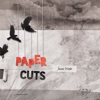 Paper Cuts - Jason Wade