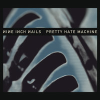 Down In It - Nine Inch Nails