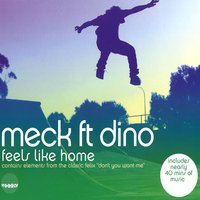 Feels Like Home - Meck, DiNO