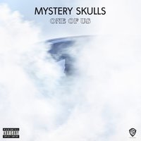 Live Forever - Mystery Skulls