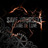 Save Yourself - Claire De Lune