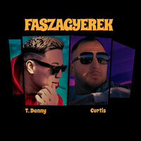 Faszagyerek - T. Danny, Curtis