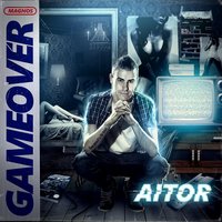 Game Over - Santaflow, Aitor