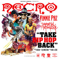 Take Hip Hop Back - Necro, Vinnie Paz, Immortal Technique