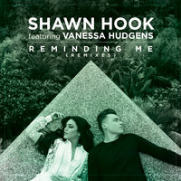 Reminding Me - Shawn Hook, Vanessa Hudgens, Shaun Frank