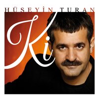 Ah Le Yar - Hüseyin Turan