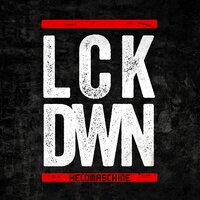 Lockdown - Heldmaschine