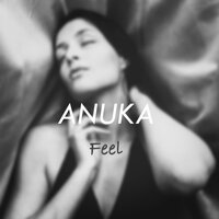 Feel - Anuka