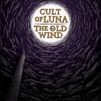 Last Will and Testament - Cult Of Luna