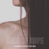 Halo of Hope - Amba Shepherd