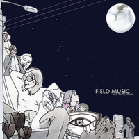 I'm the One Who Wants to Be With You - Field Music