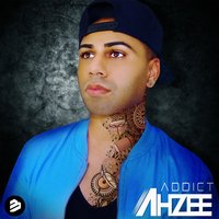 Addict - Ahzee