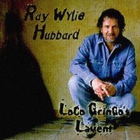 Dust of the Chase - Ray Wylie Hubbard