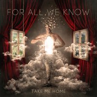 Let Me Fly - For All We Know