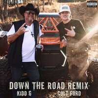 Down the Road - Colt Ford, Kidd G