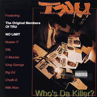 Who's da Killer? - Tru