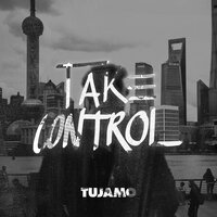 Take Control - Tujamo
