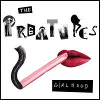 Girlhood - The Preatures