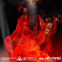 ON FIRE - Charles Infamous, Futuristic