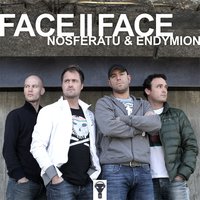 Face II Face - Endymion, Nosferatu