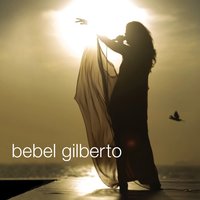 Samba e Amor - Bebel Gilberto, Chico Buarque