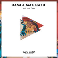 Set Me Free - Max Oazo