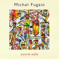 Ne m'oublie pas - Michel Fugain