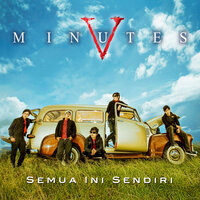 Semakin Ku Kejar Semakin Kau Jauh (SKSJ) - Five Minutes