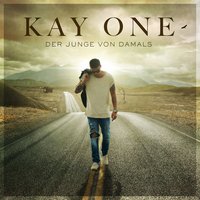 Der Junge von damals - Kay One