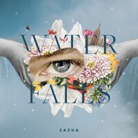 Waterfalls - Sasha