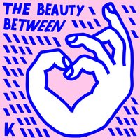 The Beauty Between - Kings Kaleidoscope, Andy Mineo