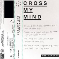 Cross My Mind, Pt. 2 - A R I Z O N A, Kiiara