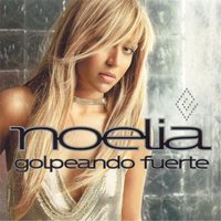 Golpeando Fuerte - Noelia