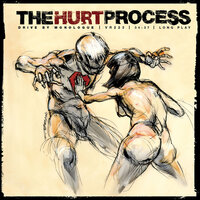 Come Home - The Hurt Process