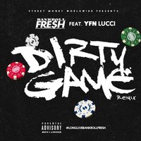 Dirty Game - Bankroll Fresh, YFN Lucci