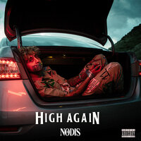 HIGH AGAIN - Nodis