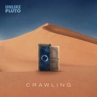 Crawling - Unlike Pluto