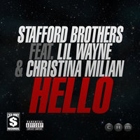 Hello - Stafford Brothers, Lil Wayne, Christina Milian