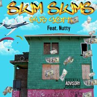 Slum Slums - Nutty