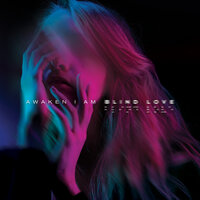 Blind Love - Awaken I Am