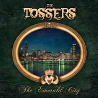 Emerald City - The Tossers