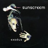 Exodus - Sunscreem, Fire & Ice