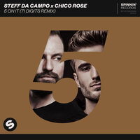 5 On It - Chico Rose, Steff Da Campo, 71 Digits